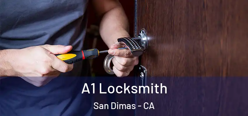  A1 Locksmith San Dimas - CA