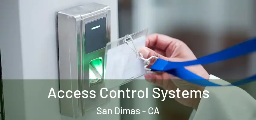  Access Control Systems San Dimas - CA