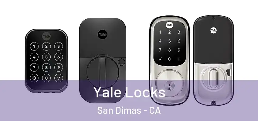  Yale Locks San Dimas - CA